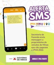 SEF/MG inicia envio de alertas por SMS para contribuintes com IPVA 2026 em atraso 1 WhatsApp Image 2026 06 25 at 10.09.43 SEF/MG inicia envio de alertas por SMS para contribuintes com IPVA 2026 em atraso